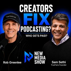 New Media Show with Rob Greenlee and Guest Sam Sethi of TruFans