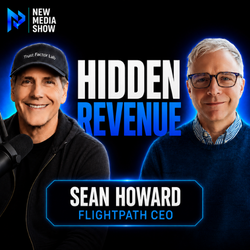 New Media Show with Podcast Hall of Famer Rob Greenlee and Guest: Sean Howard, CEO and co-founder of Flightpath.fm