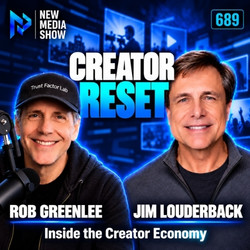 New Media Show with Podcast Hall of Famer Rob Greenlee and Guest: Jim Louderback, Editor of Inside the Creator Economy Newsletter, Former CEO of Vidcon. 